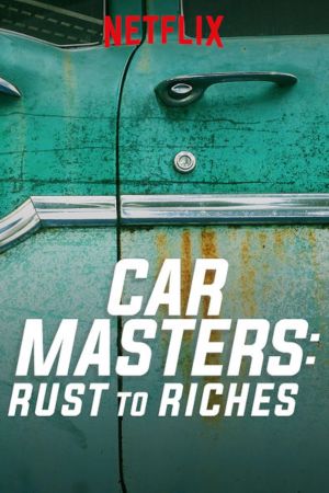 Car Masters - dalla ruggine alla gloria streaming ita