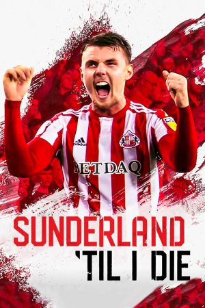 Sunderland 'Til I Die streaming ita